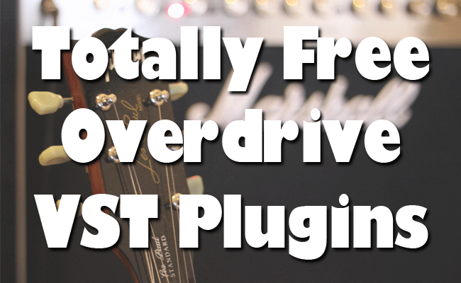 free overdrive vst plugins